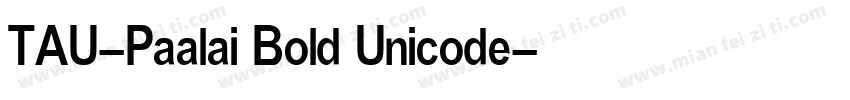 TAU-Paalai Bold Unicode字体转换
